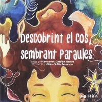 Descobrint el cos, sembrant paraules