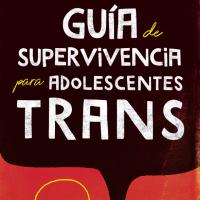 Guia de supervivencia para adolescentes trans