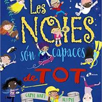 Les noies són capaces de tot