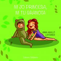 Ni jo princesa, ni tu granota